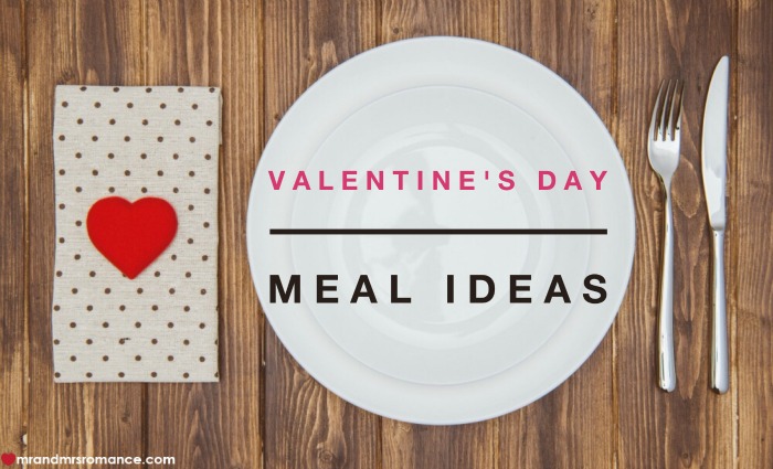 Valentine's Day meal ideas