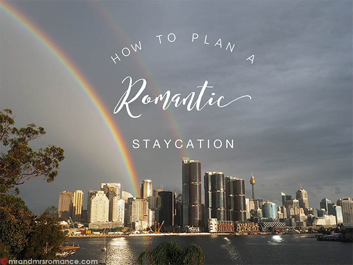 How to have the perfect romantic staycation