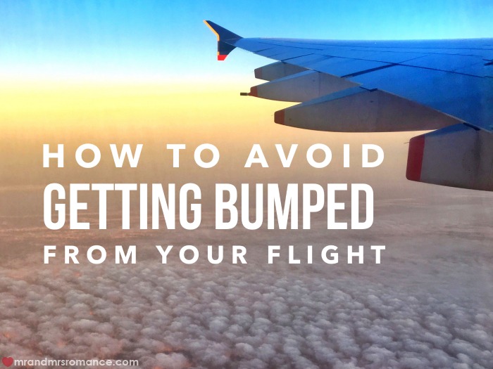 Getting bumped from your flight - Mr & Mrs Romance
