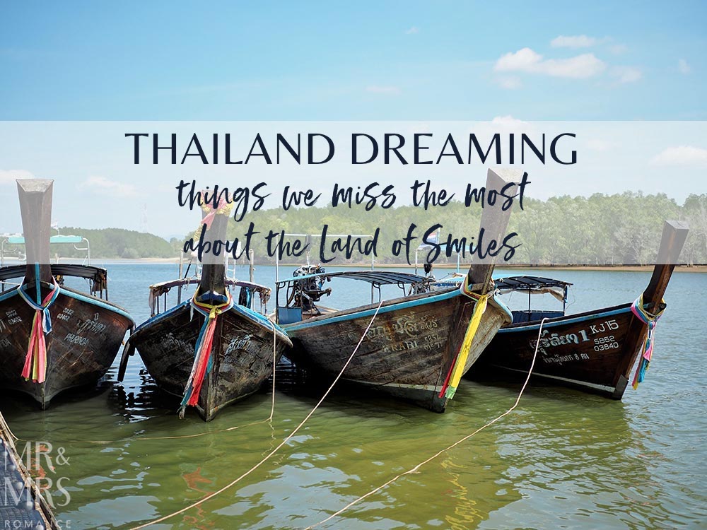 Missing Thailand - favourite places to go and things to do